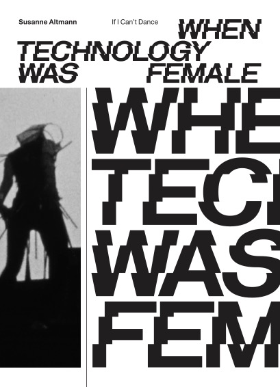 When Technology Was Female – IF I CAN'T DANCE