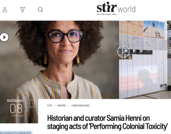 Mrinmayee Bhoot and Samia Henni in conversation about Samia Henni's ‘Performing Colonial Toxicity’, published by Stir World magazine, January 2024